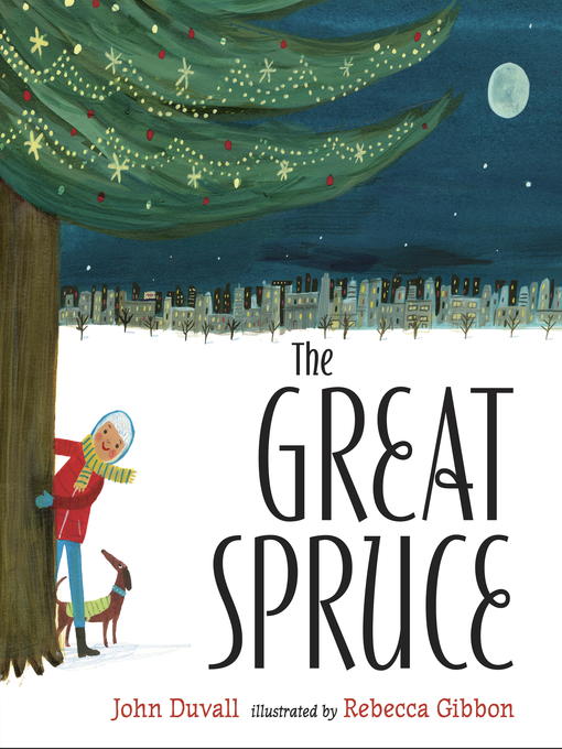Title details for The Great Spruce by John Duvall - Available